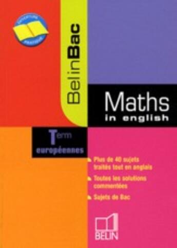 Couverture du livre « Maths in english ; terminale européennes » de Daniele Gibbons aux éditions Belin Education