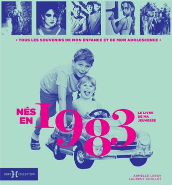 Couverture du livre « Nés en 1983 » de Leroy Armelle et Laurent Chollet aux éditions Hors Collection