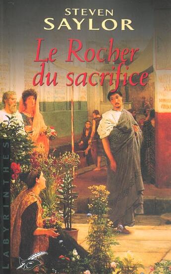 Couverture du livre « Le Rocher Du Sacrifice » de Saylor-S aux éditions Editions Du Masque