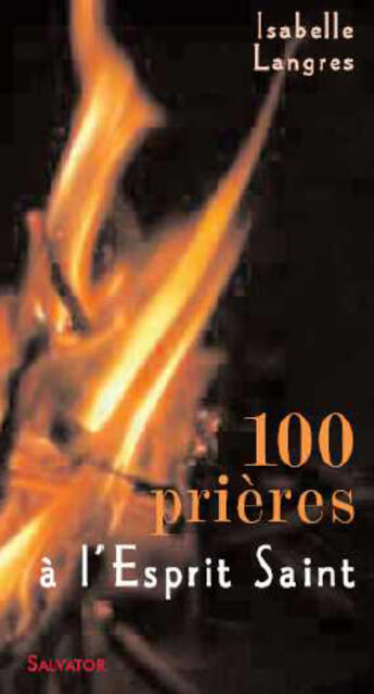Couverture du livre « 100 prières à l'esprit saint » de Pacome Elet aux éditions Salvator