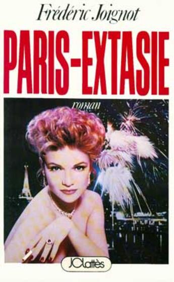 Couverture du livre « Paris-Extasie » de Frederic Joignot aux éditions Lattes