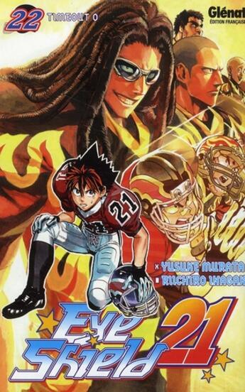 Couverture du livre « Eyeshield 21 Tome 22 : timeout 0 » de Riichiro Inagaki et Yusuke Murata aux éditions Glenat