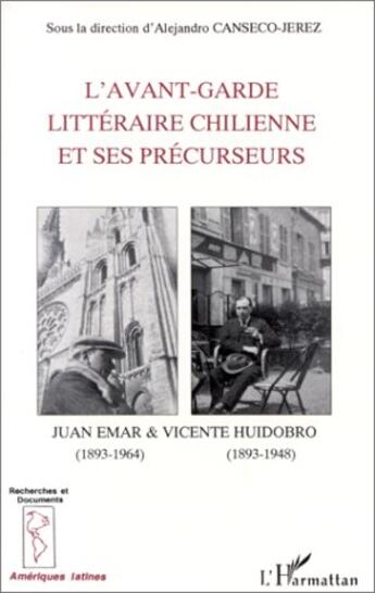 Couverture du livre « L'avant-garde littéraire chilienne et ses précurseurs » de Alejandro Canseco-Jerez aux éditions L'harmattan