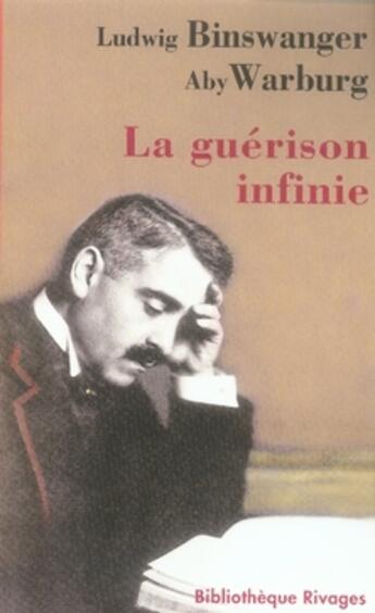 Couverture du livre « La guérison infinie » de Ludwig Binswanger aux éditions Rivages