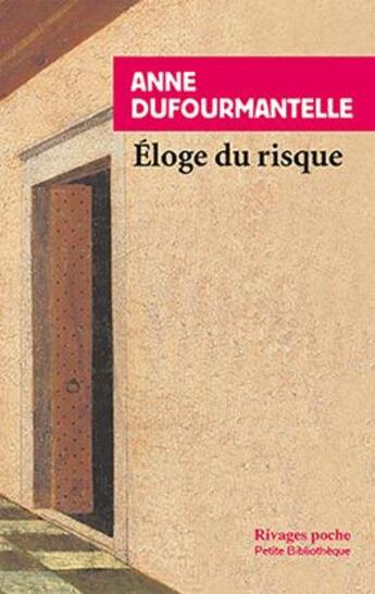 Couverture du livre « Éloge du risque » de Anne Dufourmantelle aux éditions Rivages