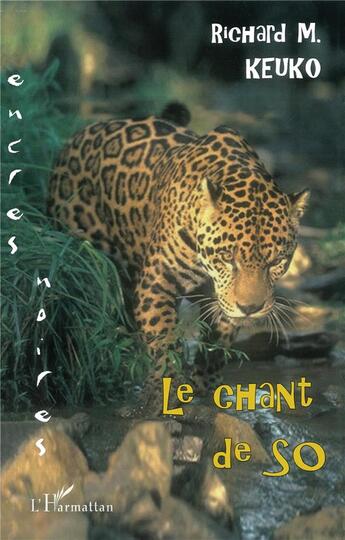 Couverture du livre « Chant de so (le) » de Richard M. Keuko aux éditions L'harmattan