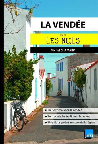 Couverture du livre « La Vendée pour les nuls » de Michel Chamard aux éditions First