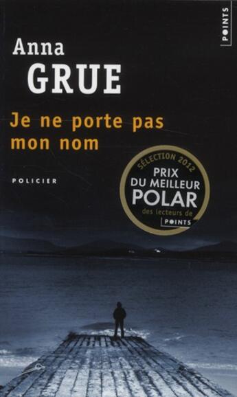 Couverture du livre « Je ne porte pas mon nom » de Grue Anna aux éditions Points