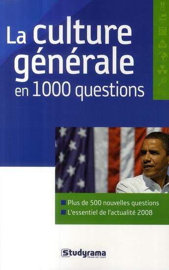 Couverture du livre « La culture générale en 1000 questions ; plus de 200 nouvelles questions ; actualités 2008, médias, environnement... ; réponses expliquées en mini-fiches (5e édition) » de  aux éditions Studyrama