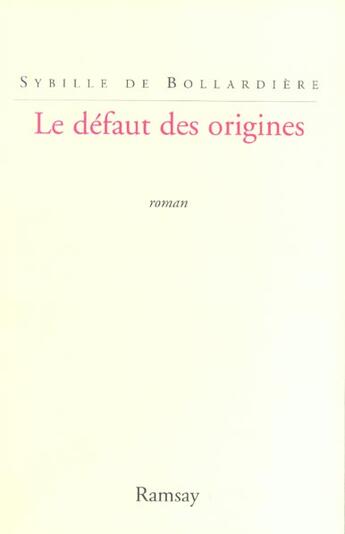 Couverture du livre « Le defaut des origines » de De Bollardiere/ aux éditions Ramsay