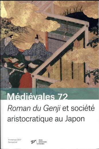 Couverture du livre « Médiévales t.72 ; roman du Genji et société aristocratique au Japon » de Daniel Struve et Terada Sumie aux éditions Pu De Vincennes