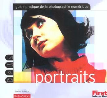 Couverture du livre « Portraits ; Guide Pratique De La Photographie Numerique » de Simon Joinson aux éditions First Interactive