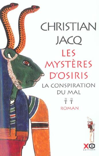 Couverture du livre « Les mysteres d'osiris - tome 2 la conspiration du mal - vol02 » de Christian Jacq aux éditions Xo