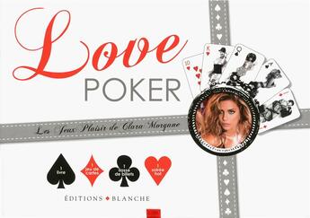 Couverture du livre « Love poker ; coffret » de Clara Morgane aux éditions Blanche