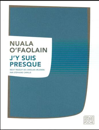 Couverture du livre « J'y suis presque » de Nuala O'Faolain aux éditions Sabine Wespieser