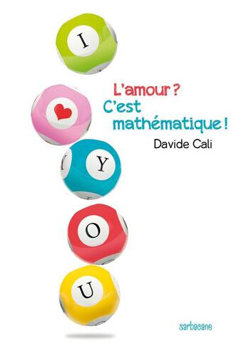 Couverture du livre « L'amour ? c'est mathématique ! » de Davide Cali aux éditions Sarbacane