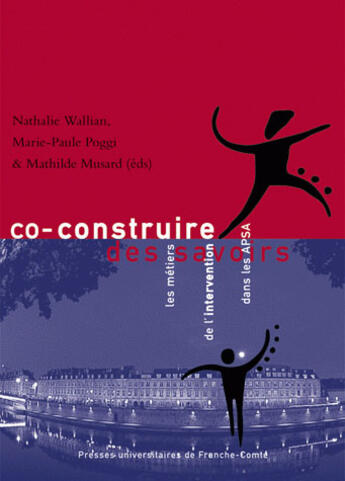 Couverture du livre « Co-construire des savoirs ; les métiers de l'intervention dans les APSA » de  aux éditions Pu De Franche Comte