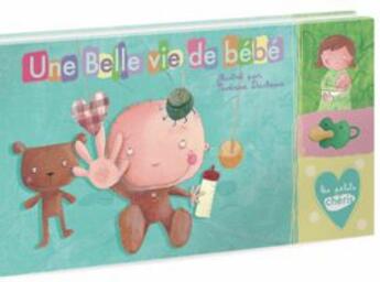 Couverture du livre « Une belle vie de bébé » de Marypop et Severine Duchesne aux éditions Scarabea