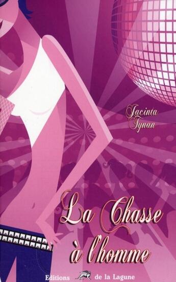 Couverture du livre « Chasse à l'homme » de Jacinta Tynan aux éditions La Lagune