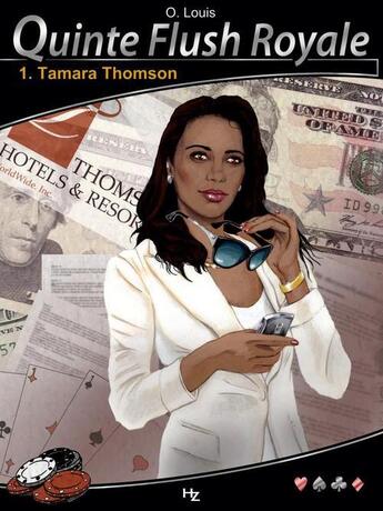 Couverture du livre « Quinte flush royale t.1 ; Tamara Thompson » de O Louis aux éditions P & T Production - Joker