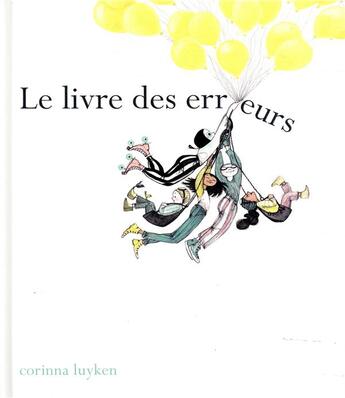 Couverture du livre « Le livre des erreurs » de Corinna Luyken aux éditions Kaleidoscope