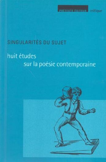 Couverture du livre « Singularites du sujet » de Destremau/Laugier aux éditions Pretexte Editions