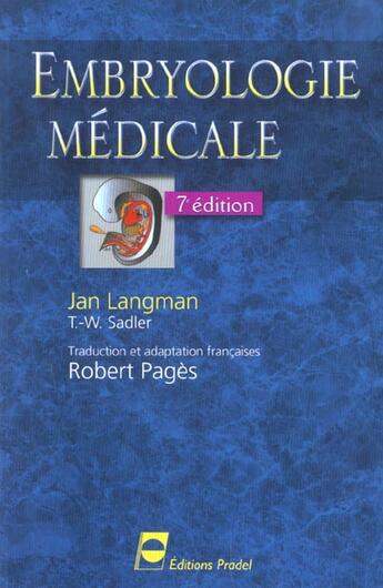 Couverture du livre « Embryologie medicale 7eme edition » de Langman/Sadler aux éditions Pradel