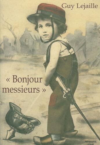 Couverture du livre « Bonjour messieurs » de Guy Lejaille aux éditions L'atelier De La Memoire