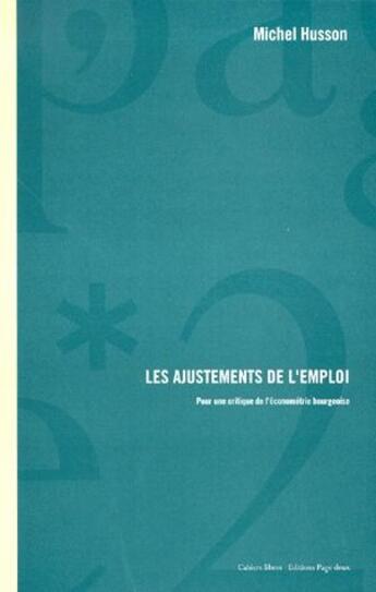 Couverture du livre « Les ajustements de l'emploi » de Michel Husson aux éditions Page Deux