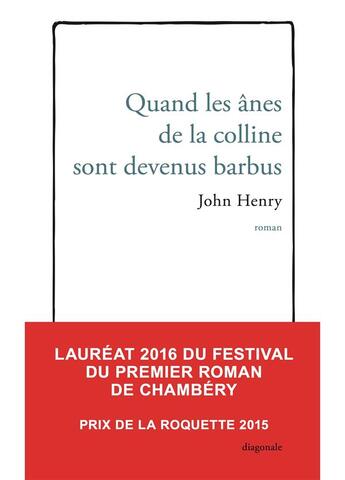 Couverture du livre « Quand les ânes de la colline sont devenus barbus » de John Henry aux éditions Editions Diagonale