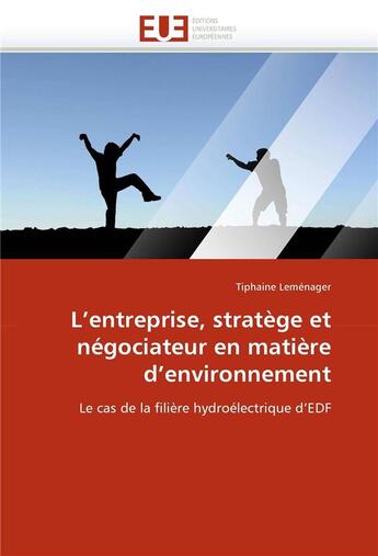 Couverture du livre « L'entreprise, stratege et negociateur en matiere d'environnement » de Lemenager-T aux éditions Editions Universitaires Europeennes