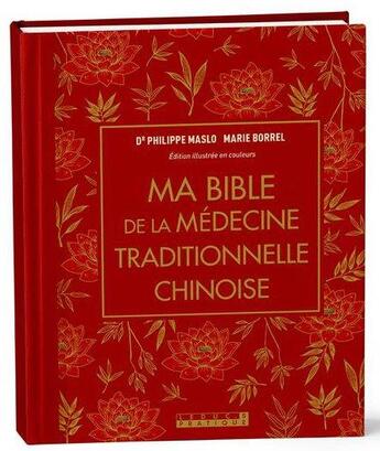 Couverture du livre « Ma bible de ma médecine traditionnelle chinoise » de Marie Borrel aux éditions Leduc