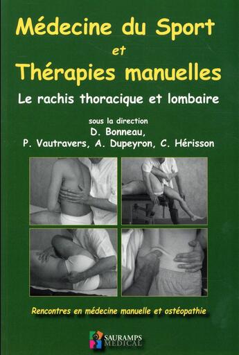 Couverture du livre « Médecine du sport et thérapies manuelles ; le rachis orthopédique et lombaire » de  aux éditions Sauramps Medical