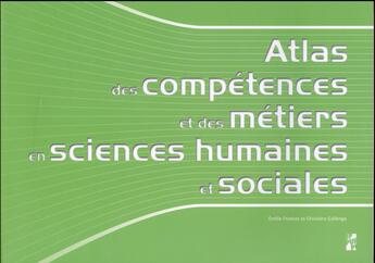 Couverture du livre « Atlas des competences et des metiers en sciences humaines et sociales » de Francez/Gallen aux éditions Pu De Provence