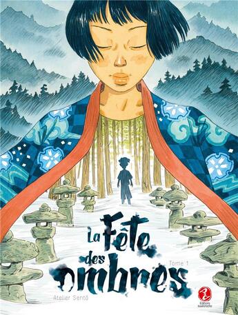 Couverture du livre « La fête des ombres Tome 1 » de Atelier Sento aux éditions Issekinicho