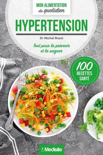 Couverture du livre « Hypertension - mon alimentation du quotidien » de Michel Brack aux éditions Medisite