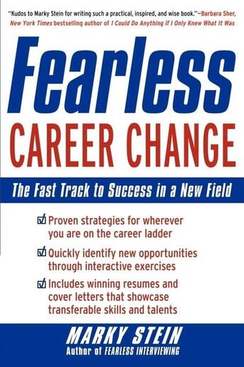 Couverture du livre « Fearless career change - the fast track to success in a new field » de Stein Marky aux éditions Mcgraw-hill Education