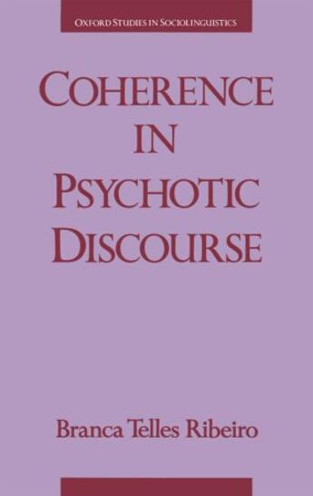 Couverture du livre « Coherence in Psychotic Discourse » de Ribeiro Branca Telles aux éditions Oxford University Press Usa