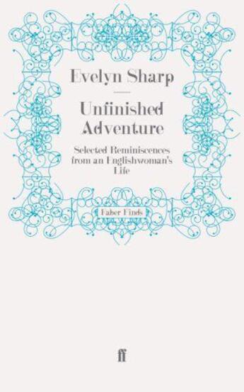 Couverture du livre « Unfinished Adventure » de Sharp Evelyn aux éditions Faber And Faber Digital