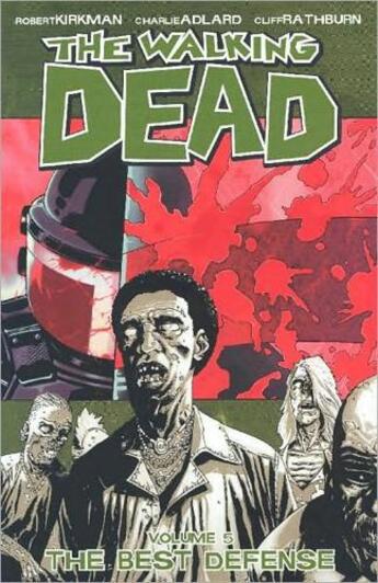 Couverture du livre « The walking dead Tome 5 : best defense » de Charlie Adlard et Robert Kirkman et Collectif aux éditions Image Comics