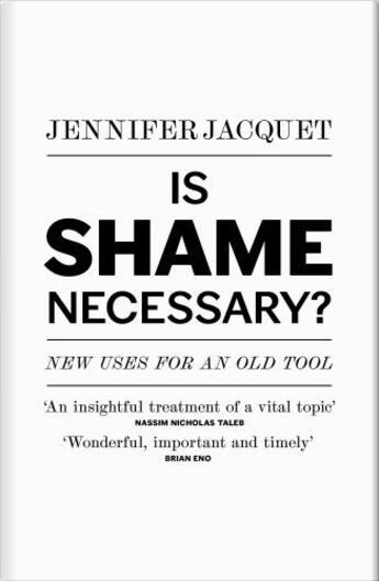 Couverture du livre « Is Shame Necessary? » de Jacquet Jennifer aux éditions Penguin Books Ltd Digital