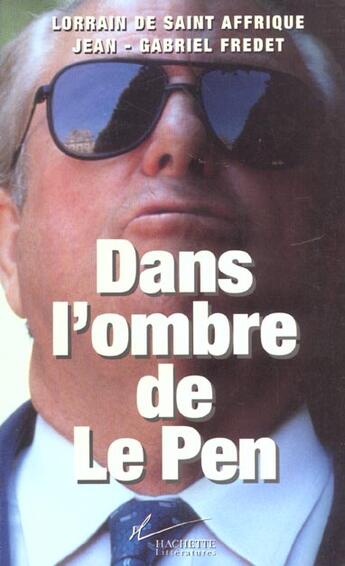 Couverture du livre « Dans l'ombre de Le Pen » de Fredet aux éditions Hachette Litteratures