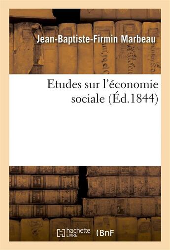 Couverture du livre « Etudes sur l'economie sociale » de Marbeau J-B-F. aux éditions Hachette Bnf