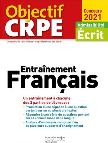 Couverture du livre « Objectif crpe entrainement en francais 2021 » de Allain Le Forestier aux éditions Hachette Education