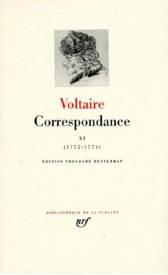 Couverture du livre « Correspondance Tome 11 ; juillet 1772 - décembre 1774 » de Voltaire aux éditions Gallimard