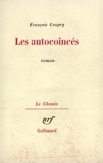 Couverture du livre « Les autocoinces » de François Coupry aux éditions Gallimard