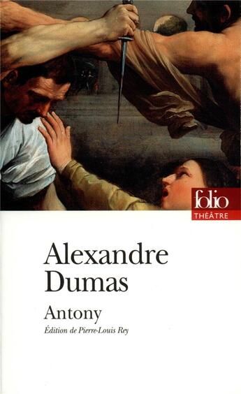Couverture du livre « Antony » de Alexandre Dumas aux éditions Folio