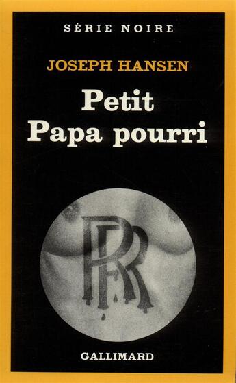 Couverture du livre « Petit papa pourri » de Joseph Hansen aux éditions Gallimard