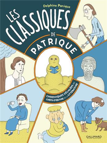 Couverture du livre « Les classiques de Patrique ; chroniques décalées des chefs-d'oeuvre de la littérature » de Delphine Panique aux éditions Bayou Gallisol