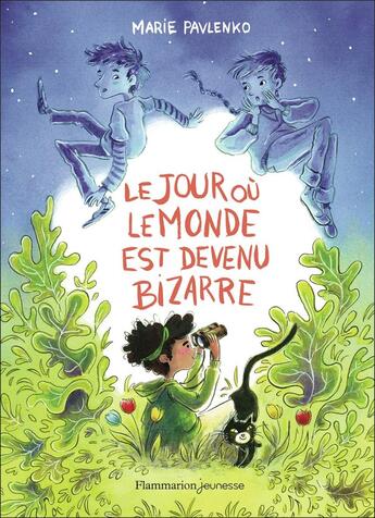 Couverture du livre « Le jour où le monde est devenu bizarre » de Marie Pavlenko aux éditions Flammarion Jeunesse